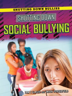 cover image of Shutting Down Social Bullying